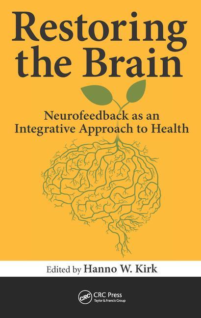 Item #231320 Restoring the Brain: Neurofeedback as an Integrative Approach to Health