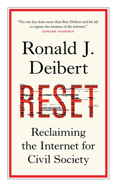 Item #280149 Reset: Reclaiming the Internet for Civil Society (The CBC Massey Lectures). Ronald...