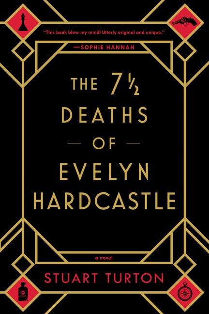 Item #317862 7 1/2 Deaths of Evelyn Hardcastle. Stuart Turton