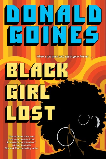 Item #296314 Black Girl Lost. Donald Goines