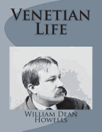 Item #309657 Venetian Life. William Dean Howells
