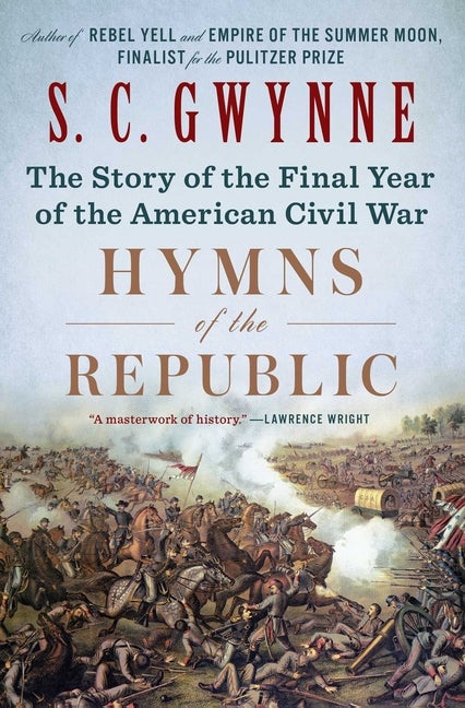 Item #301800 Hymns of the Republic: The Story of the Final Year of the American Civil War. S. C....