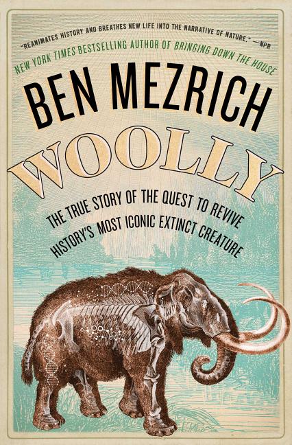 Item #292809 Woolly. Ben Mezrich.