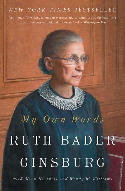 Item #281160 My Own Words. Ruth Bader Ginsburg