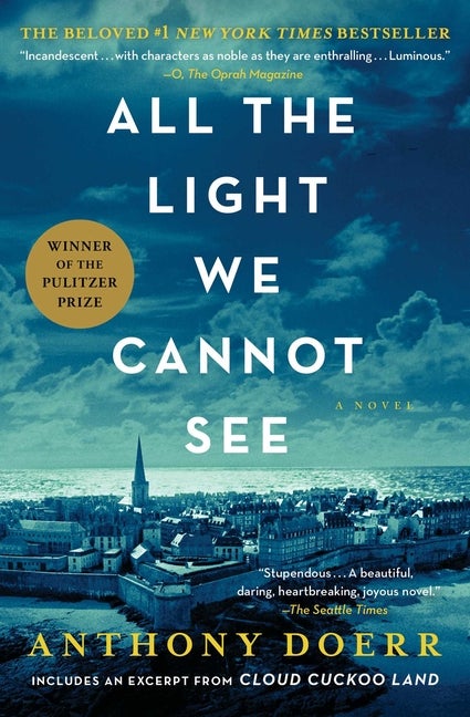 Item #299445 All the Light We Cannot See: A Novel. Anthony Doerr