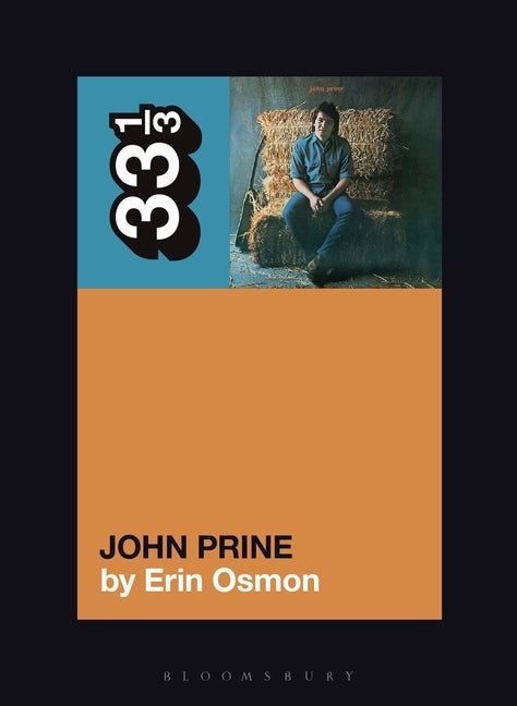 Item #295000 John Prine's John Prine (33 1/3). Erin Osmon