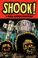 Item #318025 Shook! A Black Horror Anthology. Bradley Golden, John, Jennings, Marcus, Roberts