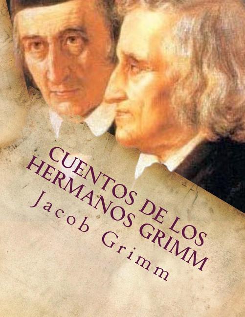 Item #184432 Cuentos de los hermanos Grimm (Spanish Edition). Wilhelm Grimm Jacob Grimm