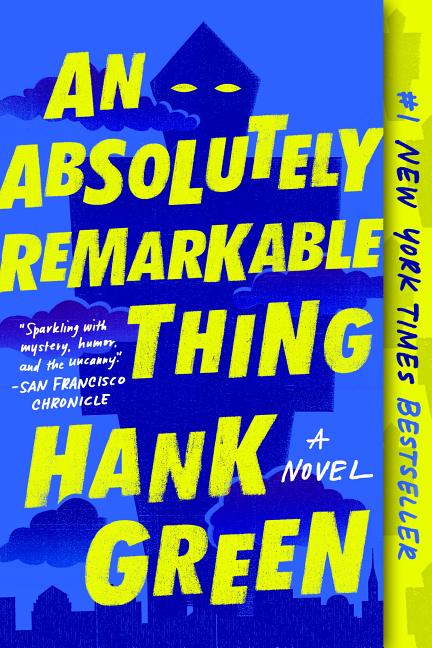 Item #322277 Absolutely Remarkable Thing. Hank Green