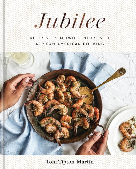 Item #321211 Jubilee: Recipes from Two Centuries of African American Cooking: A Cookbook. Toni...