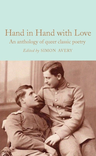 Item #320248 Hand in Hand with Love: An anthology of queer classic poetry