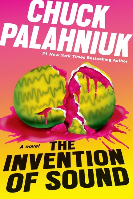 Item #313603 The Invention of Sound. Chuck Palahniuk