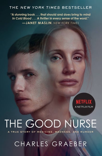 Item #316294 The Good Nurse. Charles Graeber