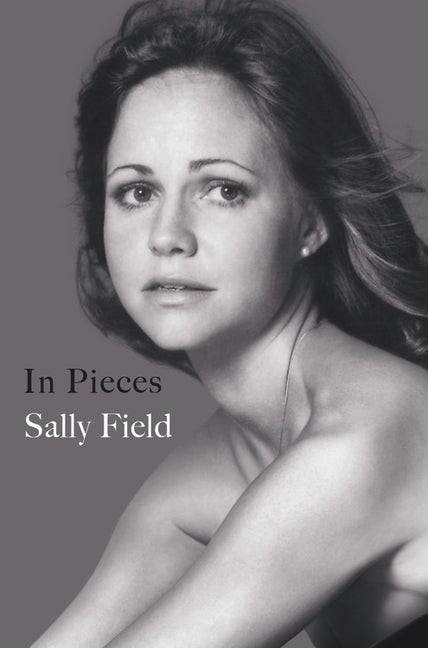 Item #298897 In Pieces. Sally Field.
