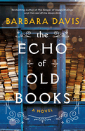 Item #323509 Echo of Old Books. Barbara Davis
