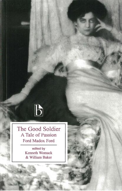 Item #289987 Good Soldier: A Tale of Passion. Ford Madox Ford