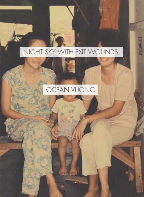 Item #323587 Night Sky with Exit Wounds. Ocean Vuong