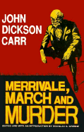 Item #309197 Merrivale, March and Murder (Library of Crime Classics). John Dickson Carr, Douglas...