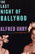 Item #403771 The Last Night of Ballyhoo. Alfred Uhry