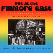 Item #311589 Live at the Fillmore East (CL). Amalie R. Rothschild.