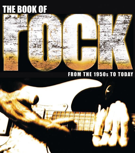 Item #288051 Book of Rock: From the 1950s to Today. Philip Dodd