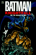 Item #317276 Batman: Knightfall Part Two - Who Rules the Night. Doug Moench, DC, Comics, C, Dixon