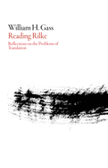 Item #321944 Reading Rilke: Reflections on the Problems of Translation (American Literature)....