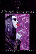Item #310273 Dozen Black Roses. Nancy A. Collins