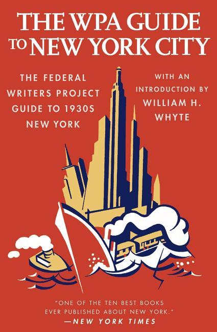 Item #293519 Wpa Guide to New York City: The Federal Writers' Project Guide to 1930's New York...