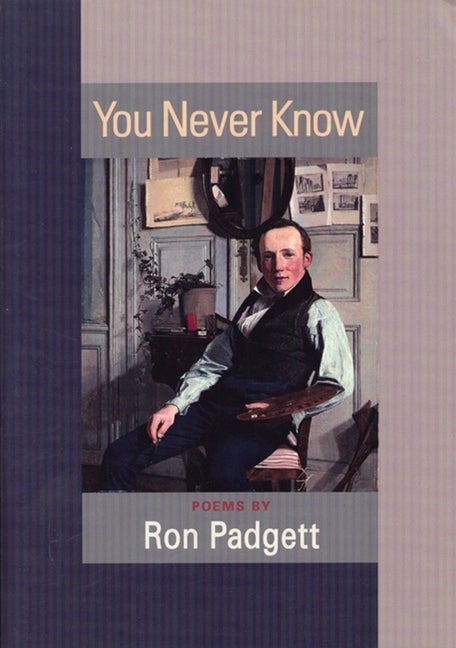 Item #301596 You Never Know. Ron Padgett