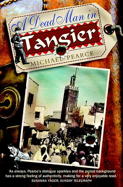 Item #269315 Dead Man in Tangier (A Dead Man In... series). Michael Pearce