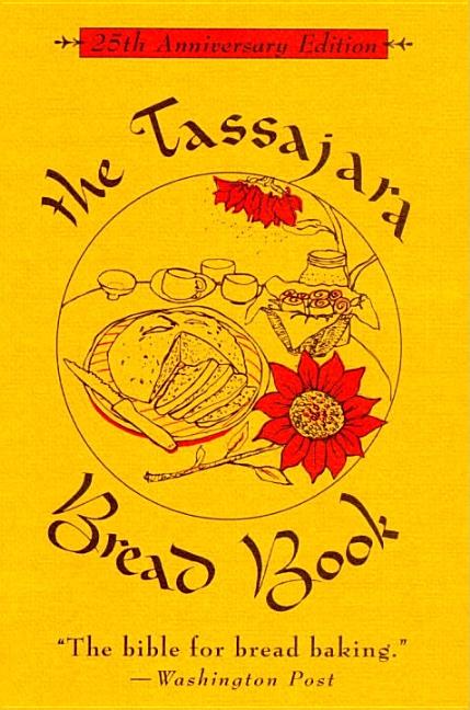 Item #305725 Tassajara Bread Book (Anniversary). Edward Espe Brown