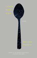 Item #318858 I Know Your Kind: Poems (National Poetry Series). William Brewer