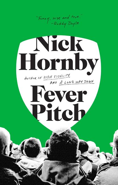 Item #274057 Fever Pitch. NICK HORNBY
