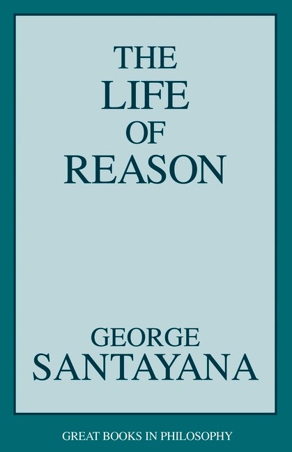 Item #278048 Life of Reason (Revised). George Santayana