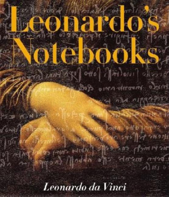 Item #315268 Leonardo's Notebooks. Leonardo da Vinci