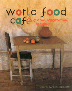 Item #315311 World Food Cafe: Global Vegetarian Cooking. Chris Caldicott