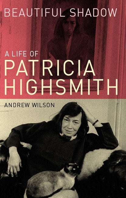 Item #300169 Beautiful Shadow: A Life of Patricia Highsmith. Andrew Wilson