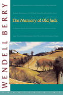 Item #312063 Memory of Old Jack. WENDELL BERRY