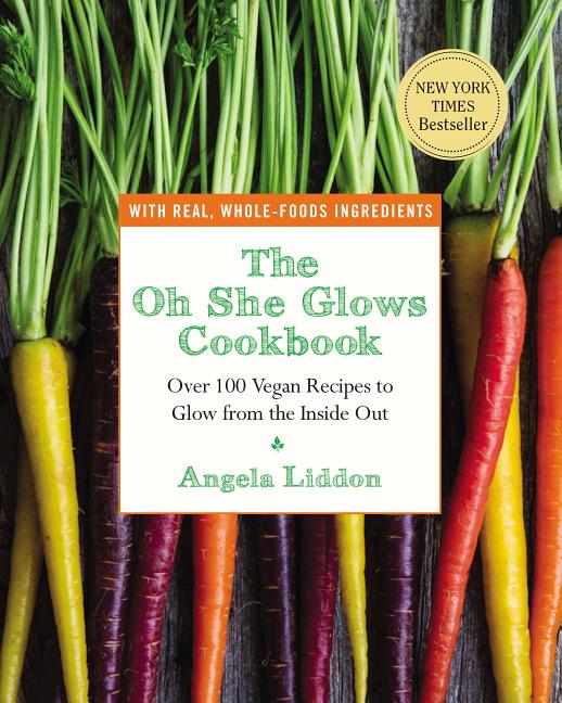 Item #316448 Oh She Glows Cookbook: Over 100 Vegan Recipes to Glow from the Inside Out. Angela...