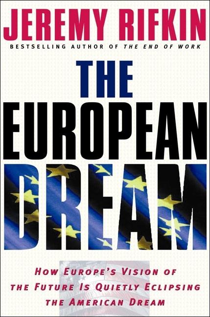 Item #221891 European Dream. Jeremy Rifkin