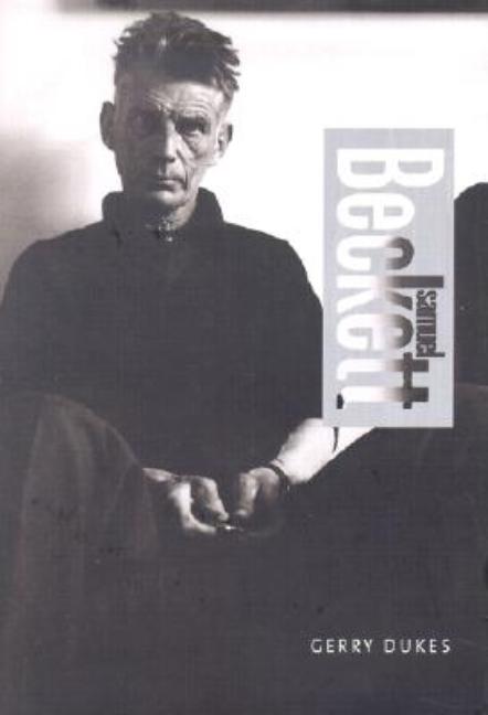 Item #273608 Samuel Beckett: Overlook Illustrated Lives. Gerry Dukes