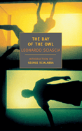 Item #321121 The Day of the Owl (New York Review Books Classics). Leonardo Sciascia