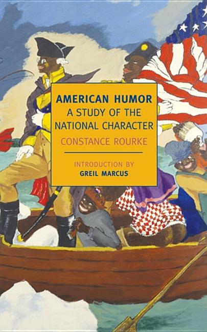 Item #297861 American Humor: A Study of the National Character. Constance Rourke