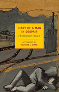 Item #317962 Diary of a Man in Despair (New York Review Books Classics). Friedrich Reck