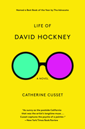 Item #313090 Life of David Hockney. Catherine Cusset