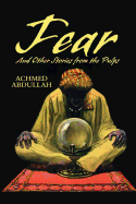 Item #308224 FEAR and Other Stories from the Pulps. Achmed Abdullah