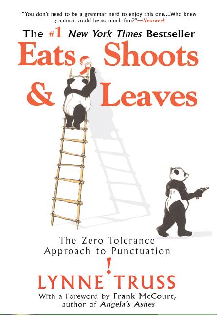 Item #301774 Eats, Shoots & Leaves: The Zero Tolerance Approach to Punctuation. LYNNE TRUSS
