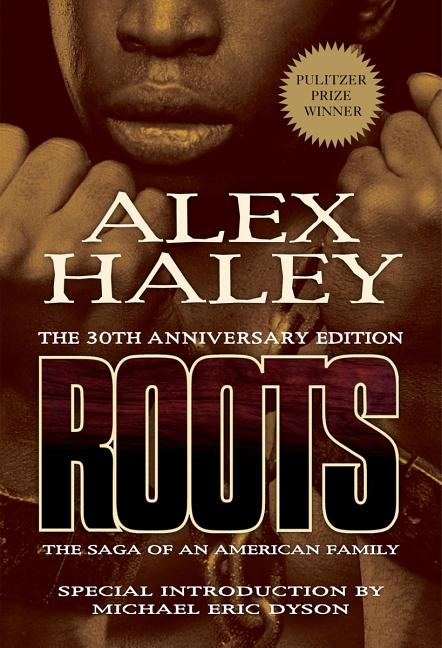 Item #293880 Roots: The Saga of an American Family. ALEX HALEY.