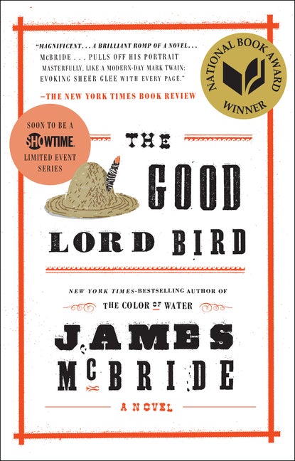 Item #318531 The Good Lord Bird. James McBride